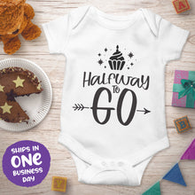 'Halfway to Go' Onesie – 6 Months Celebration Baby Outfit