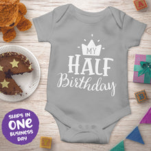 'My Half Birthday' Onesie – 6 Months Celebration Baby Outfit
