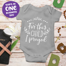 Religious Quote Onesie 'For This Child I Prayed'