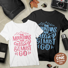 'Mountains are Calling and I must go' Hiking Style Apparel