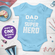 Dad You Are My Superhero T-Shirt & Bodysuit - Father's Day Outfit