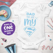 Dad You Are My Superhero T-Shirt & Bodysuit - Father's Day Outfit