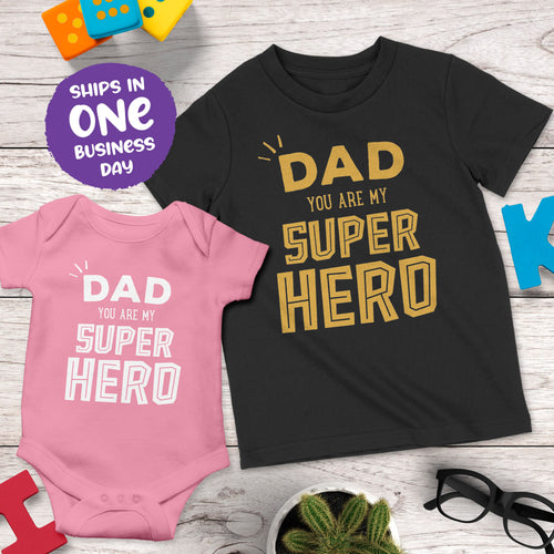 Dad You Are My Superhero T-Shirt & Bodysuit - Father's Day Outfit