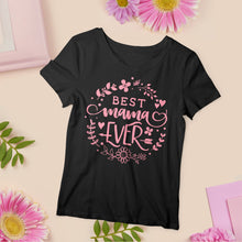 'Best Mama Ever' T-shirt for Mother's Day