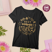 'Best Mama Ever' T-shirt for Mother's Day