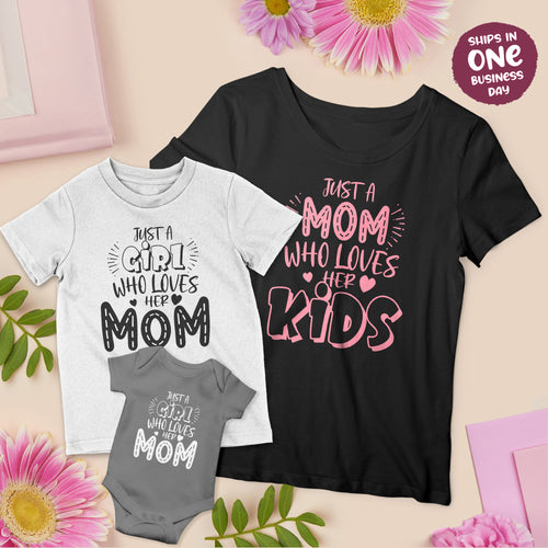 Just a Mom who Loves her Kids Matching Design Apparel