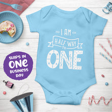 'I am Half Way to One' Onesie – 6 Months Celebration Baby Outfit