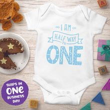 'I am Half Way to One' Onesie – 6 Months Celebration Baby Outfit