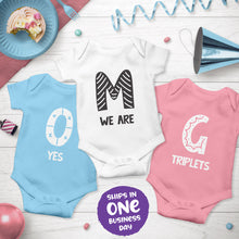 Triplets Celebration Onesie 'OMG. Yes We Are Triplets'