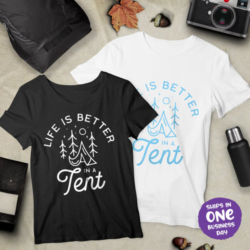 Camping style T-shirts 'Life is better in a Tent'