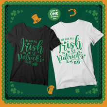 We Are All Irish on St. Patrick's Day T-shirts
