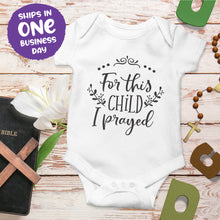 Religious Quote Onesie 'For This Child I Prayed'