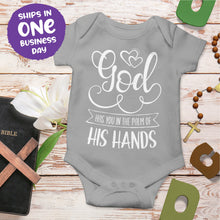 Religious Quote Onesie 'God Has You In The Palms Of His hands'