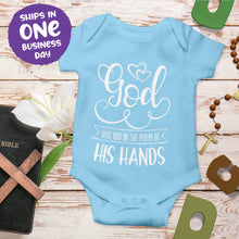 Religious Quote Onesie 'God Has You In The Palms Of His hands'