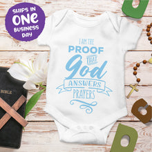 Religious Quote Onesie 'I Am The Proof That God Answers Prayers'