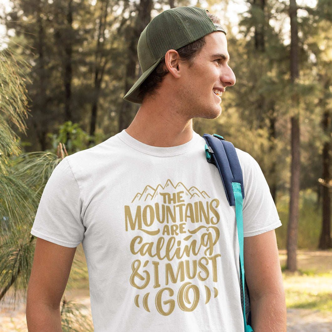 'Mountains are Calling and I must go' Hiking Style Apparel