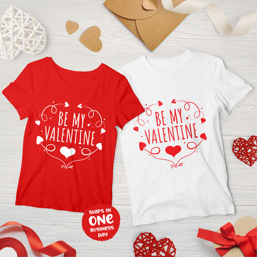 Be My Valentine Couple Matching T-shirts, Romantic Loving Couple Apparel